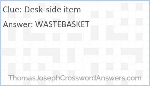 Desk-side item Answer