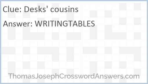 Desks' cousins Answer