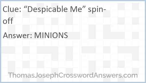 “Despicable Me” spin-off Answer