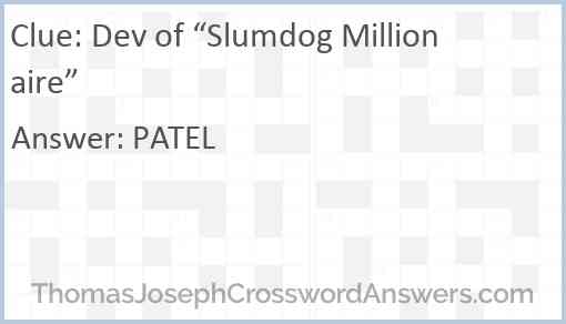 Dev of “Slumdog Millionaire” Answer