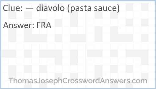 — diavolo (pasta sauce) Answer