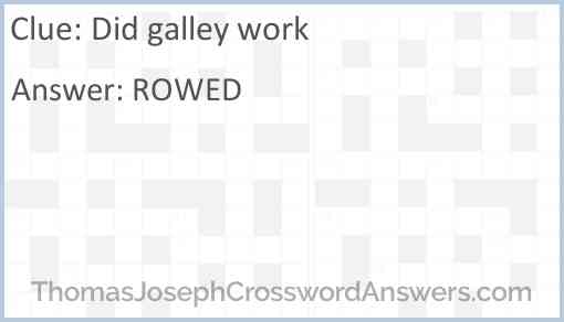 Did galley work Answer