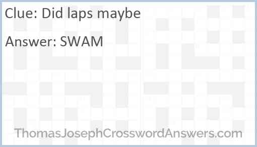Did laps maybe Answer