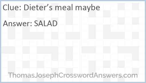 Dieter’s meal maybe Answer