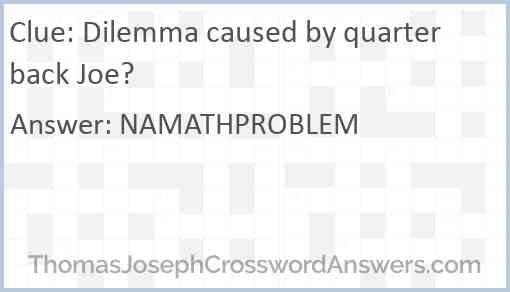 Dilemma caused by quarterback Joe? Answer