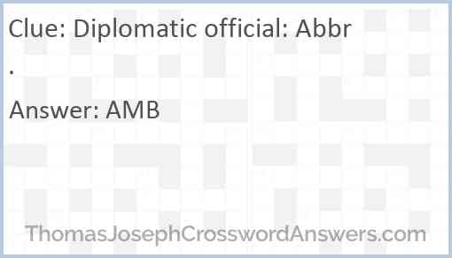 Diplomatic official: Abbr. Answer