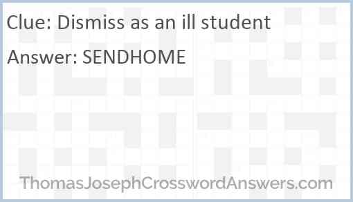 Dismiss as an ill student Answer