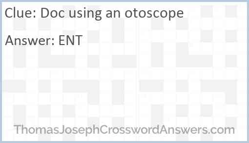 Doc using an otoscope Answer