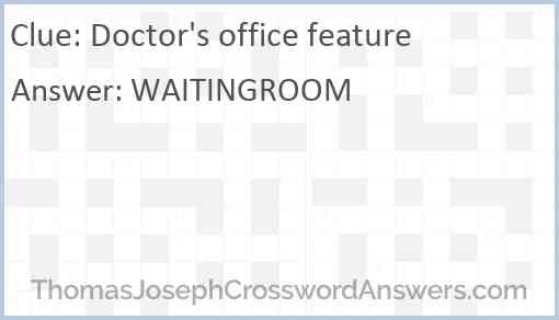Doctor's office feature Answer