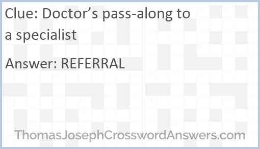 Doctor’s pass-along to a specialist Answer