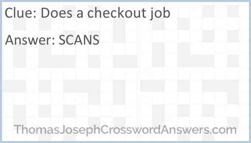 Does a checkout job Answer