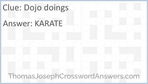 Dojo doings crossword clue ThomasJosephCrosswordAnswers com