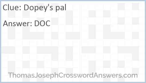 Dopey's pal Answer