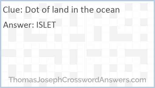 Dot of land in the ocean Answer