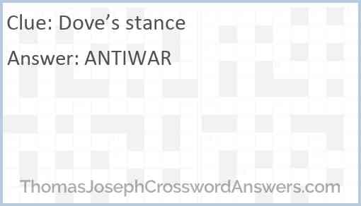 Dove s stance crossword clue ThomasJosephCrosswordAnswers com