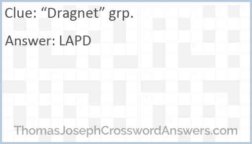 “Dragnet” grp. Answer