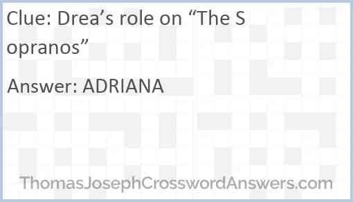 Drea’s role on “The Sopranos” Answer