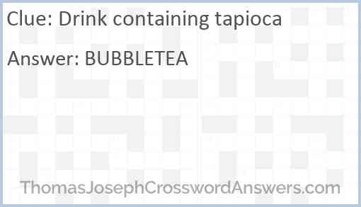 Drink containing tapioca Answer