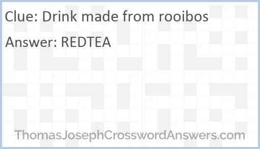 Drink made from rooibos Answer