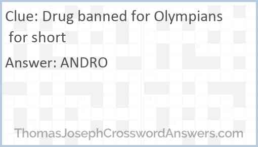 Drug banned for Olympians for short Answer