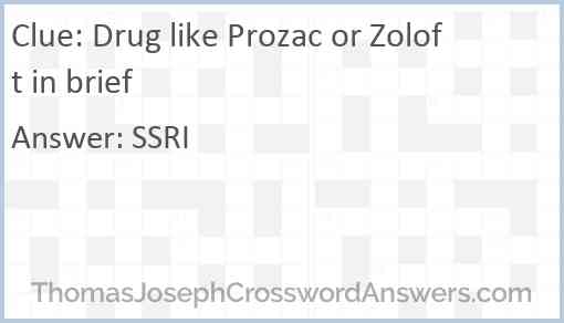 Drug like Prozac or Zoloft in brief Answer