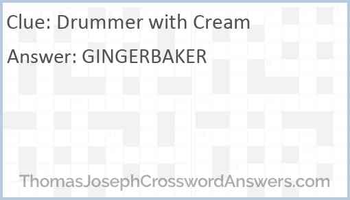 Drummer with Cream Answer