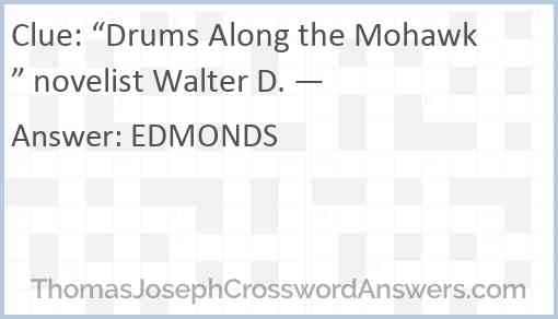“Drums Along the Mohawk” novelist Walter D. — Answer