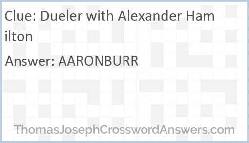 Dueler with Alexander Hamilton Answer