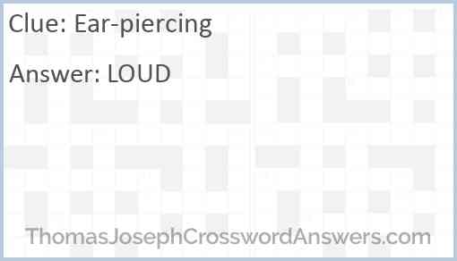 Ear-piercing Answer