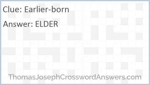 Earlier-born Answer