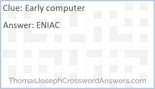 Early computer Answer