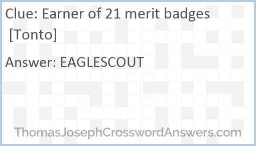 Earner of 21 merit badges [Tonto] Answer