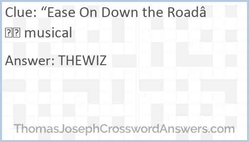 “Ease On Down the Road” musical Answer