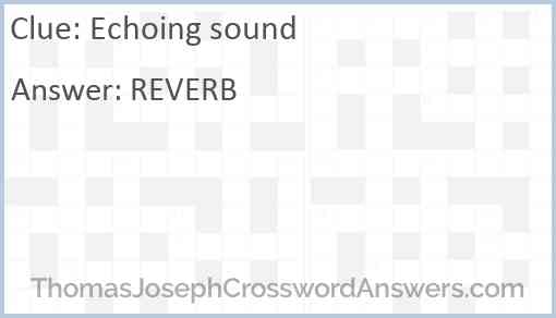 Echoing sound Answer