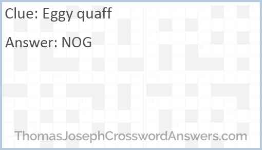 Eggy quaff Answer