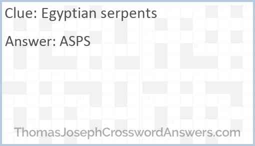 Egyptian serpents Answer