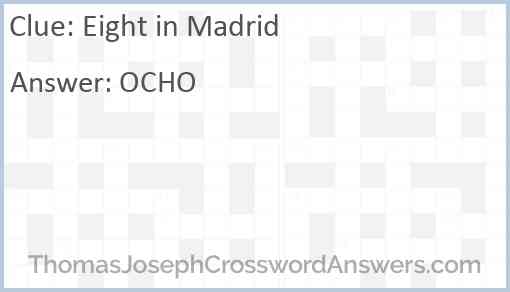 Eight in Madrid Answer