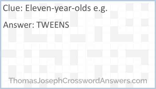 Eleven-year-olds e.g. Answer