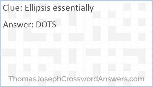 Ellipsis essentially Answer