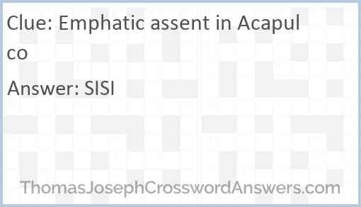 Emphatic assent in Acapulco Answer