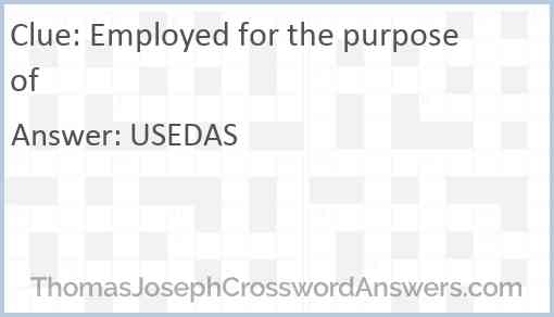 Employed for the purpose of Answer