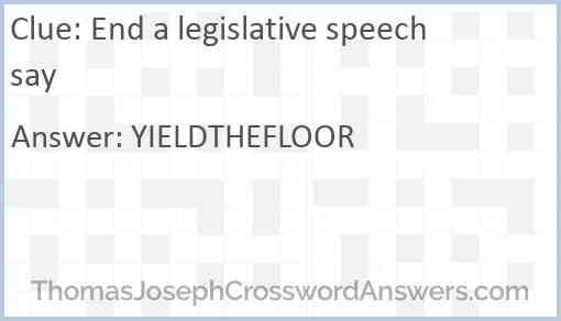 End a legislative speech say Answer