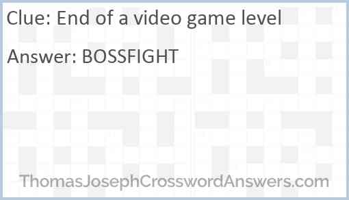 End of a video game level Answer