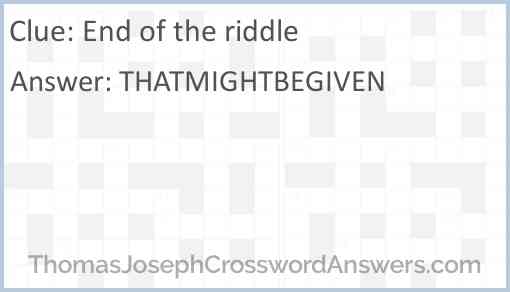 End of the riddle Answer