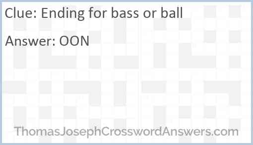 Ending for bass or ball Answer