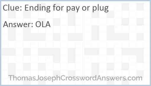 Ending for pay or plug Answer