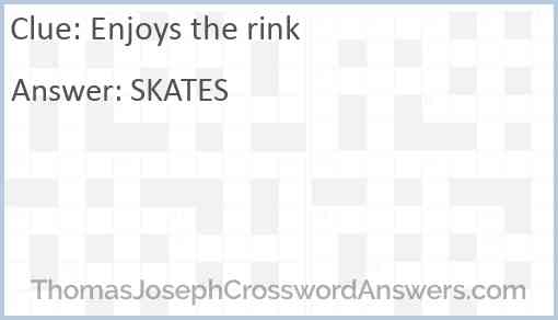 Enjoys the rink Answer