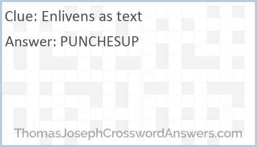 Enlivens as text Answer
