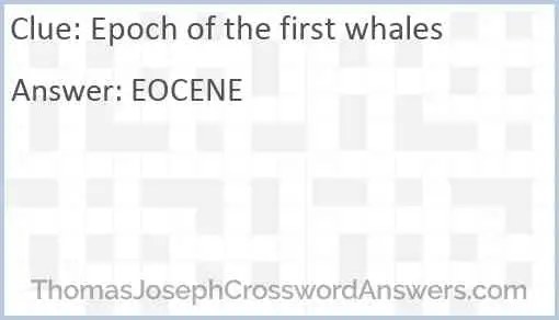 Epoch of the first whales Answer