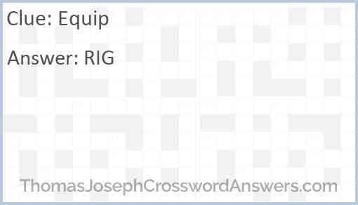 Equip crossword clue ThomasJosephCrosswordAnswers com
